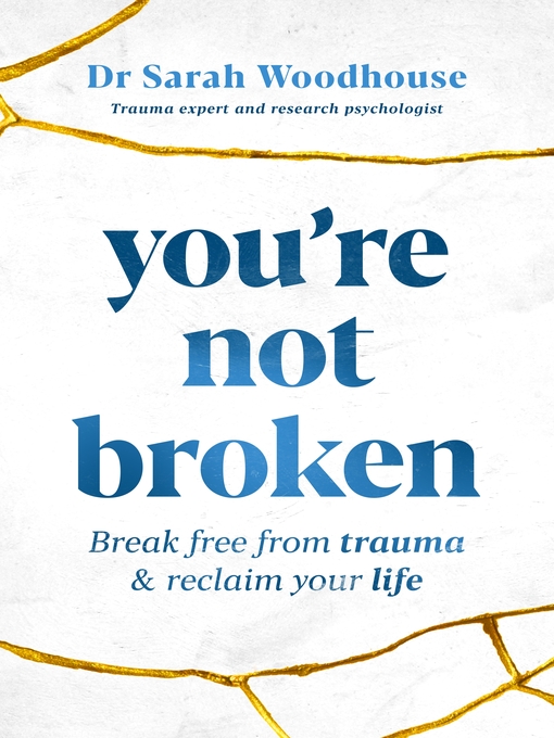 Title details for You're Not Broken by Sarah Woodhouse - Wait list